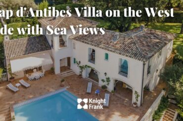 Cap d'Antibes Villa on the West side with Sea Views - Knight Frank French Riviera