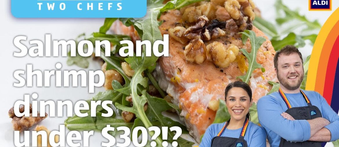 Easy Seafood Dinners for Under $30 | Two Chefs | ALDI Easy Seafood Dinners for Under $30 | Two Chefs | ALDI
