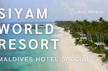 Siyam World Resort Maldives - A Complete Guide | Maldives vlog 4K