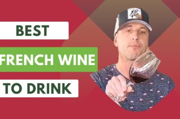 French wines you MUST try....