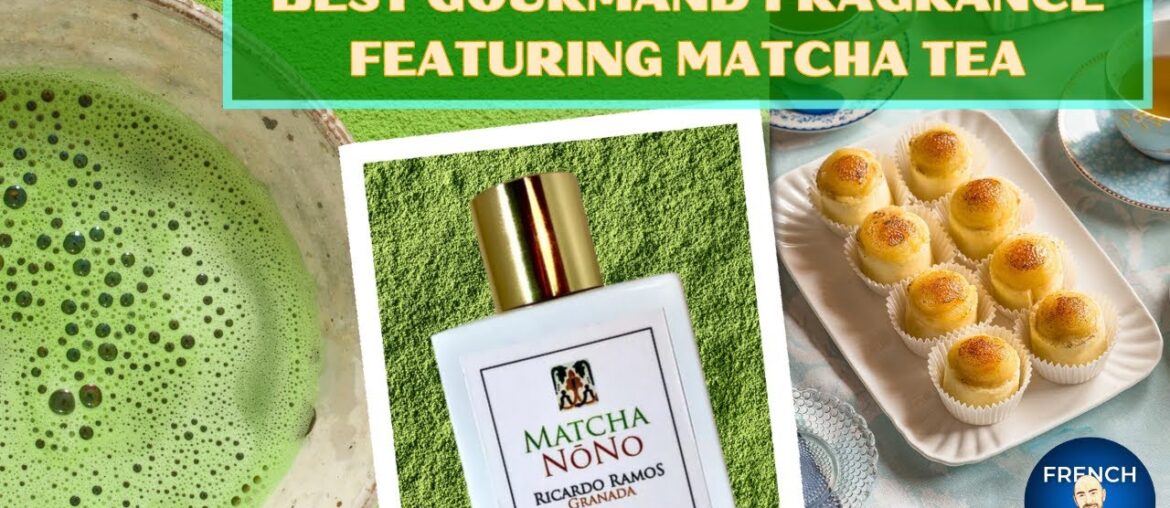 RICARDO RAMOS – MATCHA NONO – perfume review | Best gourmand fragrance featuring matcha tea. RICARDO RAMOS - MATCHA NONO - perfume review | Best gourmand fragrance featuring matcha tea.