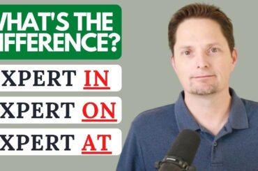 EXPERT IN VS. EXPERT ON VS. EXPERT AT / PREPOSITIONS IN ENGLISH / EXPERTISE IN / ENGLISH GRAMMAR