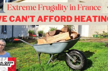 Extreme Frugality in France - We Can't Afford Heating. #frugalliving #extremefrugality #tourdefrance