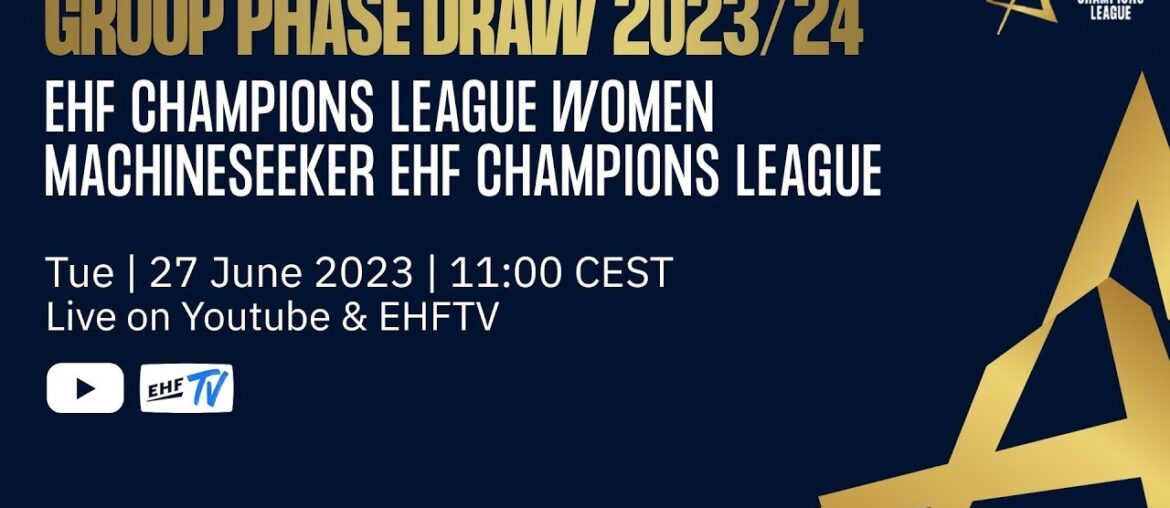Group Phase | Draw event | EHF Champions League 2023/24