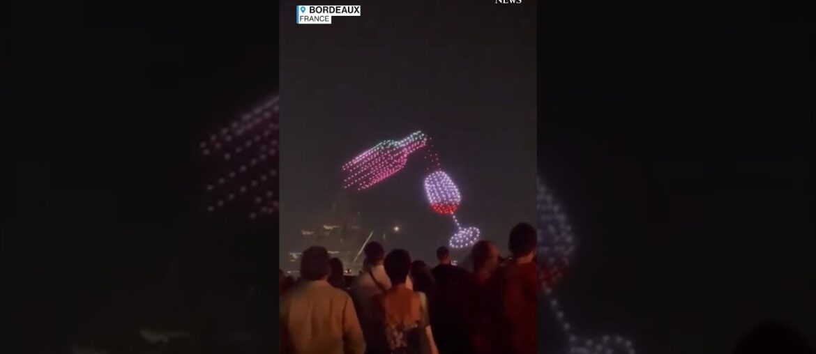 Bordeaux Wine Festival puts on a spectacular drone show along the banks of the Garonne River #drone
