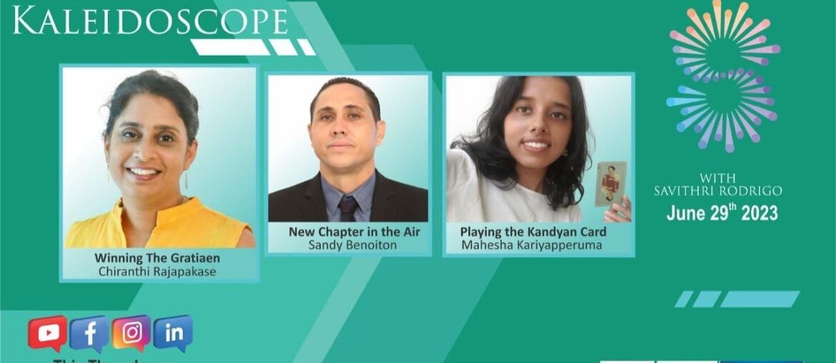 Kaleidoscope with Savithri Rodrigo 164  29 06 23