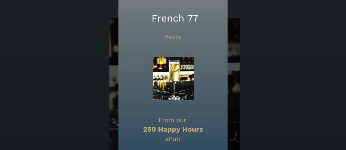 French 77 – 250 Happy Hours French 77 - 250 Happy Hours