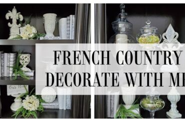 FRENCH COUNTRY DECORATE WITH ME - LIVING ROOM TOUR