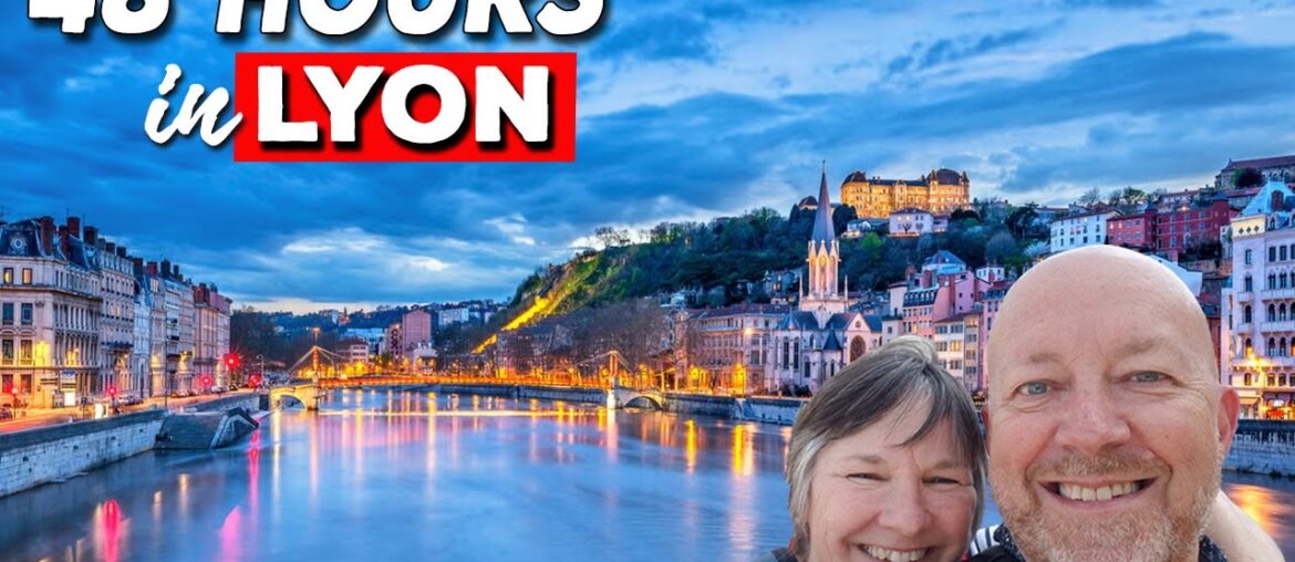 48 Hours in LYON France (What to see, eat & do) 48 Hours in LYON France (What to see, eat & do)