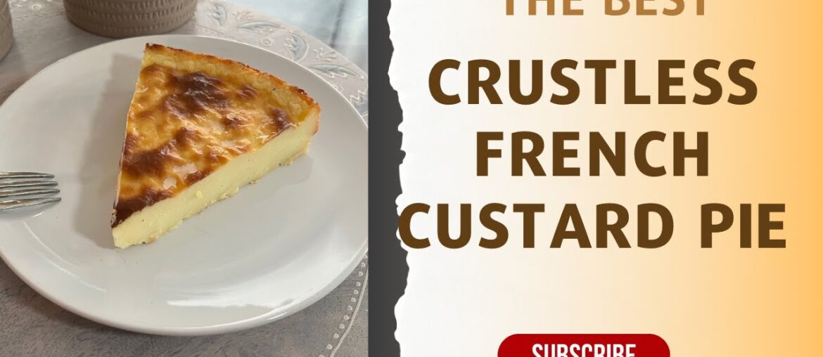French Crustless Vanilla Custard Tart || Flan Patissier Recipe French Crustless Vanilla Custard Tart || Flan Patissier Recipe