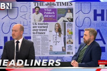 UK tourists are warned over travel to France | Headliners