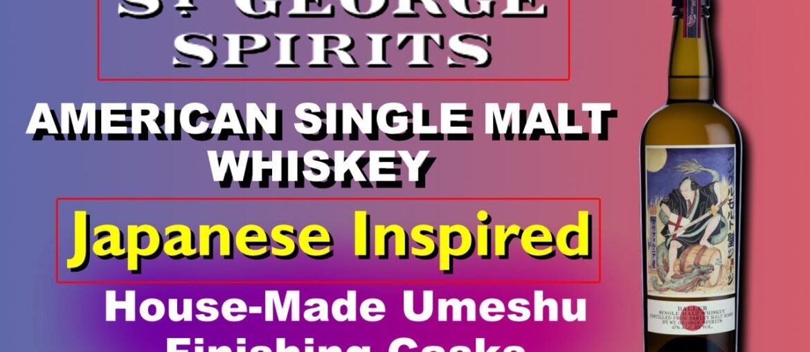 St. George Baller American Single Malt Whiskey | Umeshu Cask Finished Whiskey St. George Baller American Single Malt Whiskey | Umeshu Cask Finished Whiskey