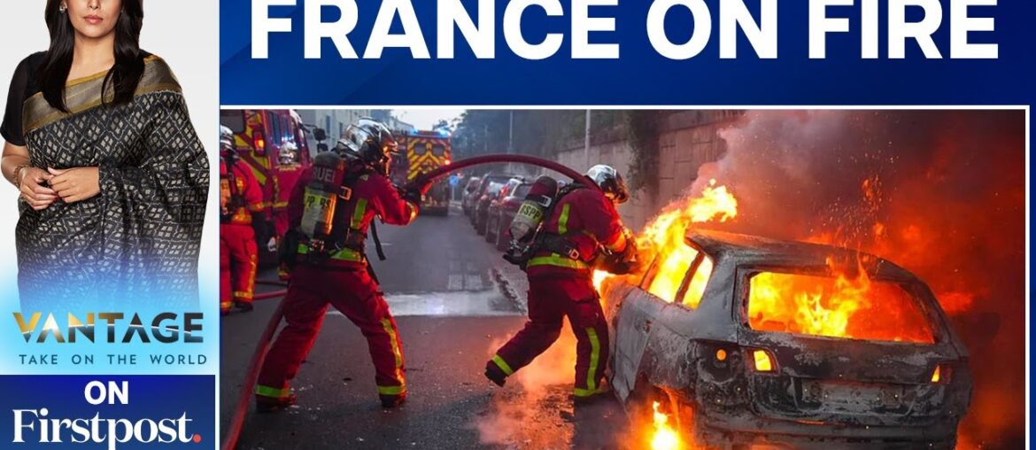 Riots in Paris After Teen Murdered by Police | Vantage with Palki Sharma Riots in Paris After Teen Murdered by Police | Vantage with Palki Sharma
