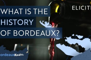 The History Of Bordeaux