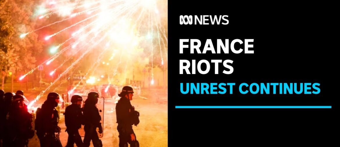 France to deploy 45,000 police to tackle riots, Macron blames video games, social media | ABC News