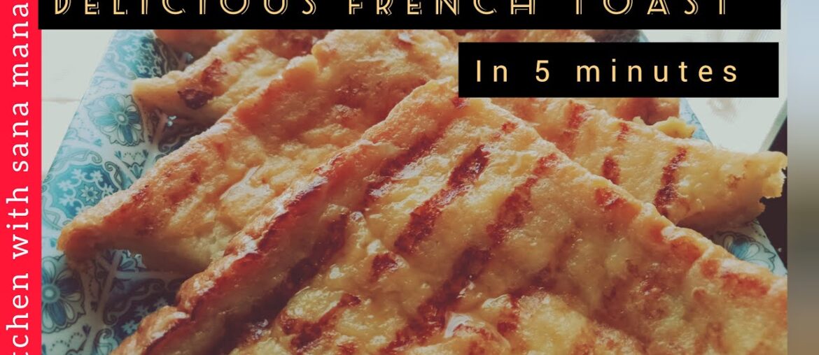 Delicious French Toast Recipe |  how to make french toast | french toast |