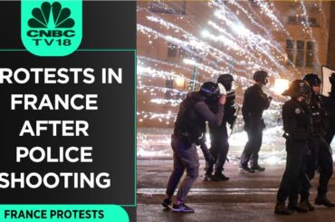 Protests In France After Police Shoots Teenager, 31 People Arrested & Dozens Of Car Burned