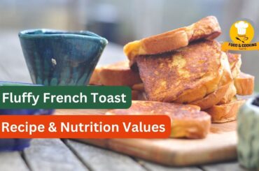 How to cook Fluffy French Toast | Food & Cooking Facts