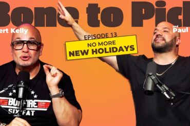 Ep 13- No more new holidays! | Robert Kelly & Paul Virzi