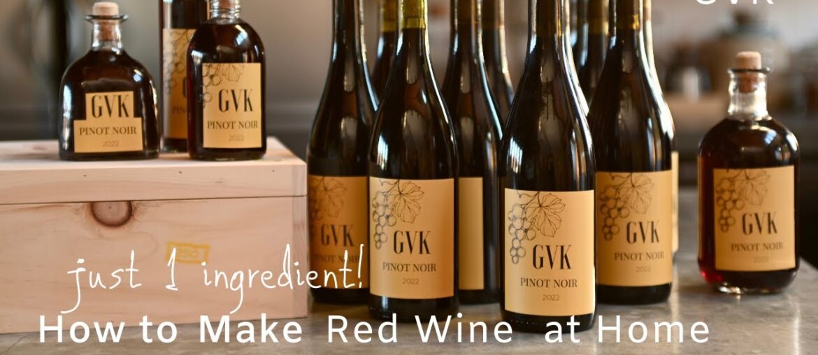 How to Make Red Wine at Home How to Make Red Wine at Home