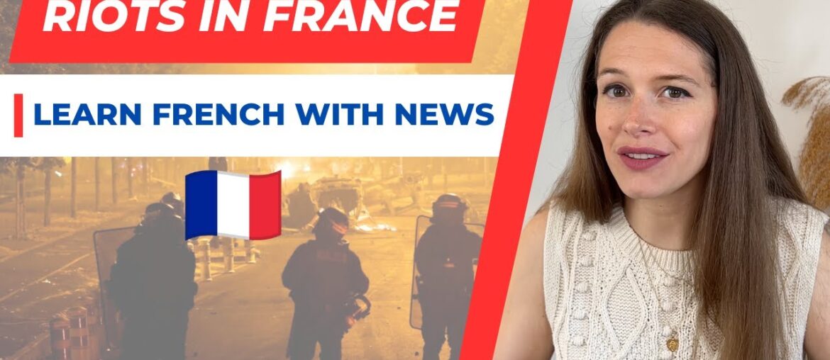 Riots in France after police kill teen - News in Slow French #1