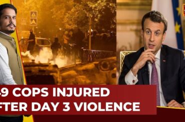 France Burns: President Emmanuel Macron Holds 2nd Crisis Meet |Violence, Arson & Looting In France