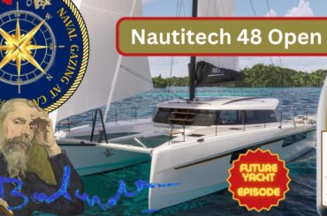 Future Yacht Episode: Nautitech 48: Virtual tour, review and ideas.