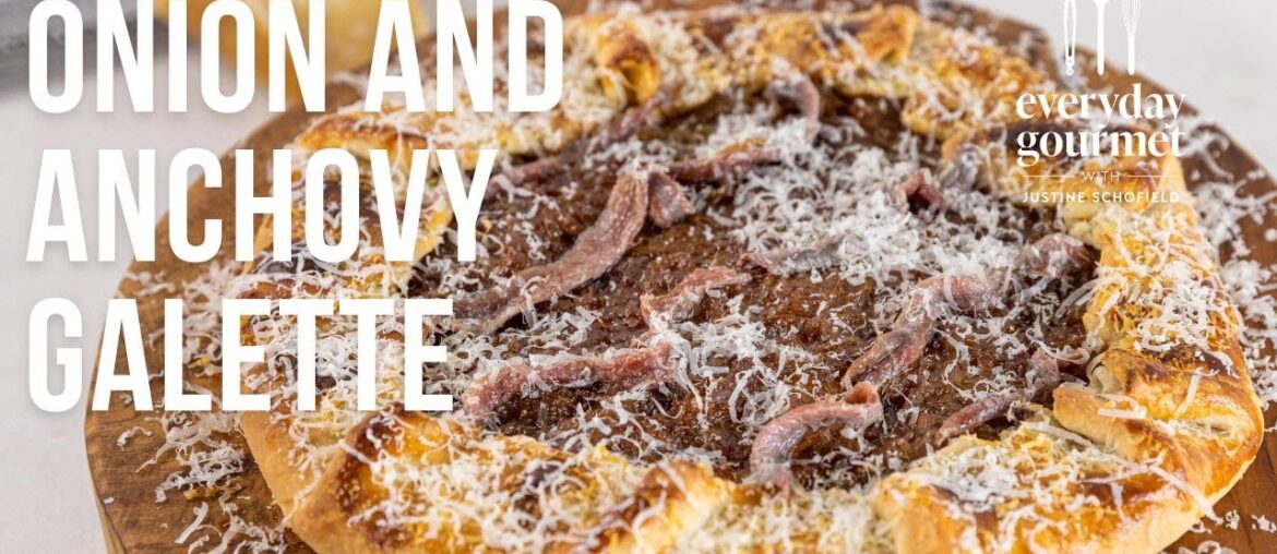 Onion and Anchovy Galette | EG13 Ep02