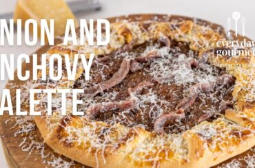 Onion and Anchovy Galette | EG13 Ep02