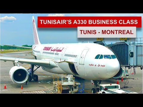 TUNISAIR A330 BUSINESS CLASS: Only Transatlantic Route from Tunis to Montreal TUNISAIR A330 BUSINESS CLASS: Only Transatlantic Route from Tunis to Montreal