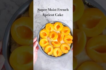 French Apricot Cake #moistcakerecipe #shorts