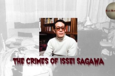 The Horrific Crimes of Issei Sagawa