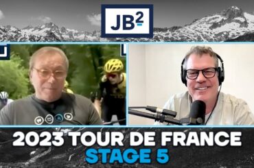 JB2: 2023 Tour de France Stage 5