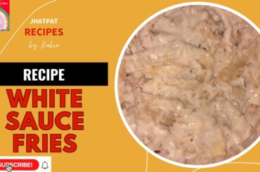 French Fries with white sauce #fries #frenchfries #olpers @OlpersMilk #jhatpatrecipesbyrabia