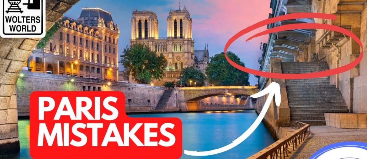 Paris: Mistakes 1st Time Visitors to Paris Make