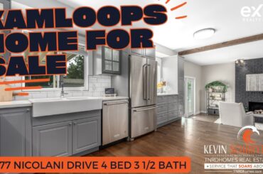 Home For Sale In Kamloops! 977 Nicolani Drive - 4 Bedroom 3 1/2 bathroom home!