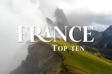 Uncover the Beauty of France: 10 Must-See Destinations for Travel Enthusiasts