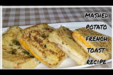 Mashed Potato French Toast Recipe  | How to Make French Toast! Classic Quick and Easy Recipe