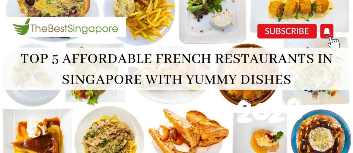 Top 5 affordable french restaurents in Singapore Top 5 affordable french restaurents in Singapore