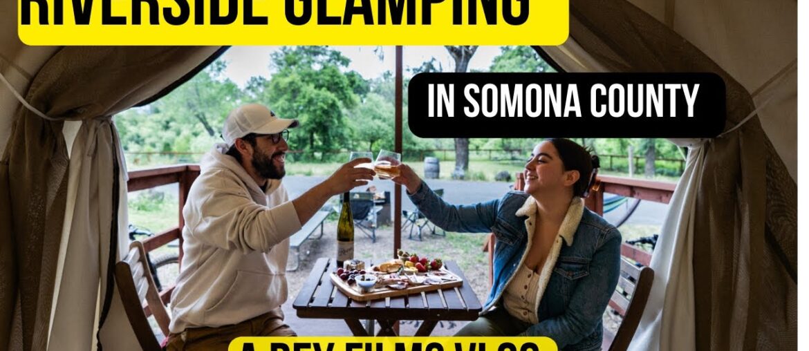Glamping in Sonoma County Wine Region! ( A Full Travel Itinerary VLOG) Glamping in Sonoma County Wine Region! ( A Full Travel Itinerary VLOG)
