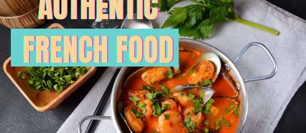 AUTHENTIC FRENCH FOOD | Classic French Recipes