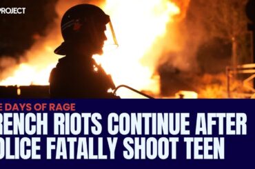 French Riots Continue After Police Shoot Dead Teen