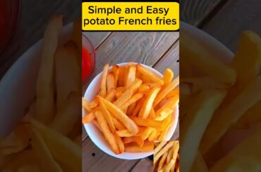 Crispy French Fries | French Fries Recipe |#shorts #frenchfriesrecipe #chipsrecipe #youtubeshorts