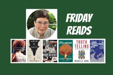 Friday Reads July 7: lesbian history; cake; flowers; queer & punk memoirs; Indigenous essays & more