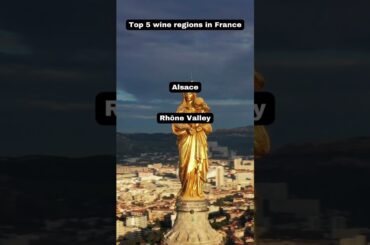 Top 5 Wine Regions in France