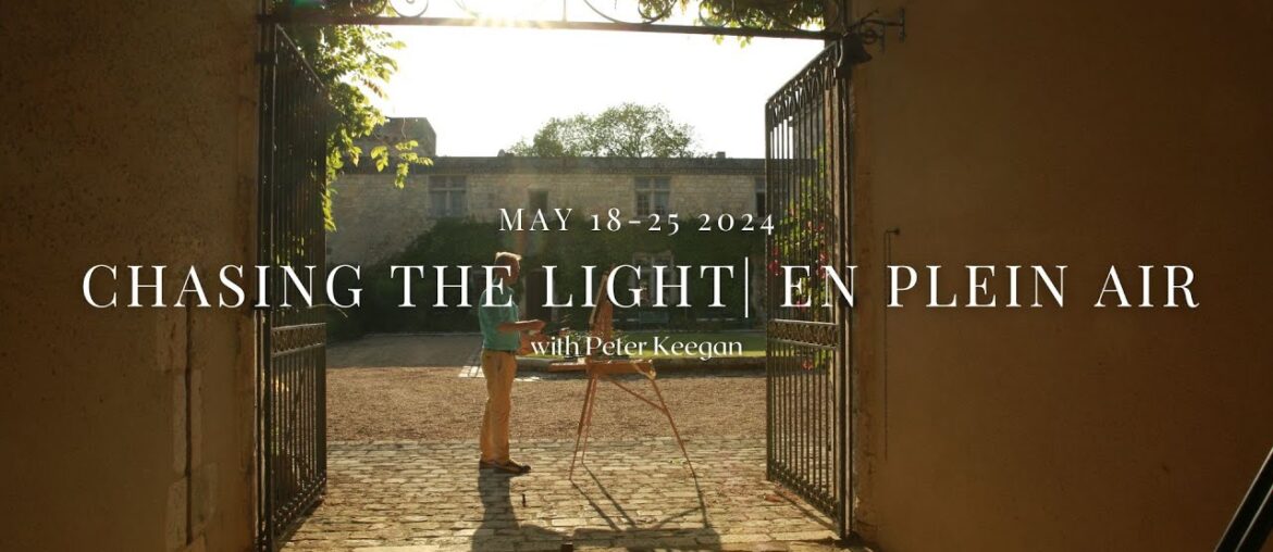 CHASING THE LIGHT | EN PLEIN AIR- Painting Workshop May 2024