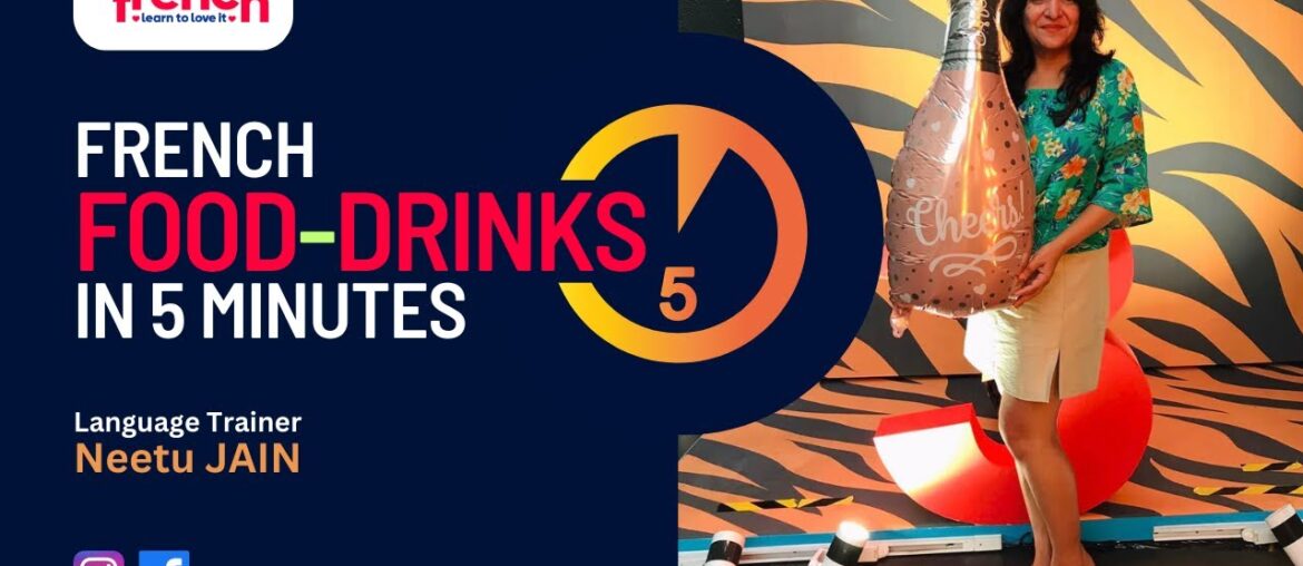 Les Aliments/ Boissons / Desserts - French Food/ Drinks / Desserts [Just 5 Minutes French]