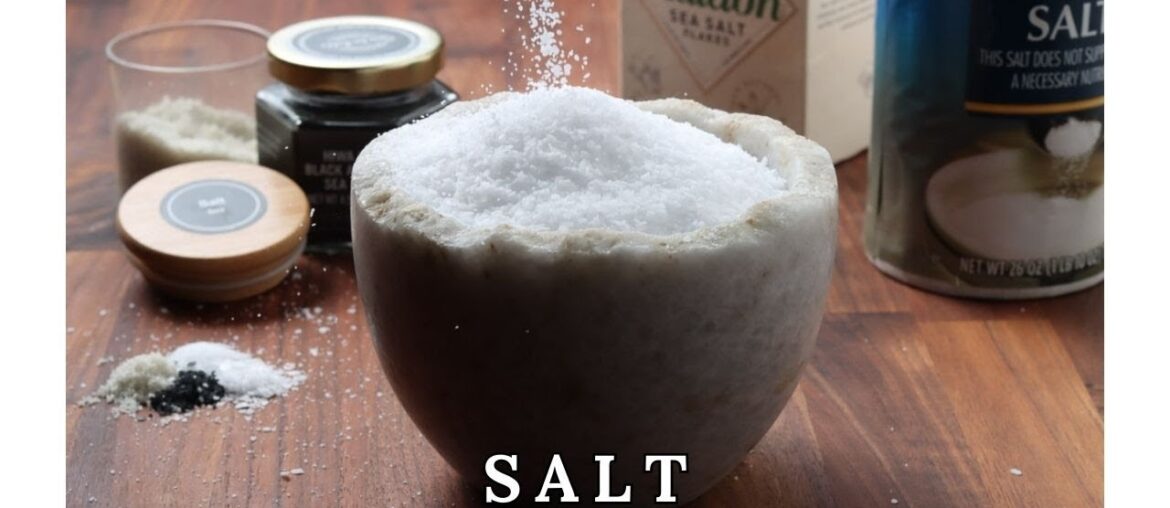 Salt | Different Kinds | Best Salts for Cooking Salt | Different Kinds | Best Salts for Cooking
