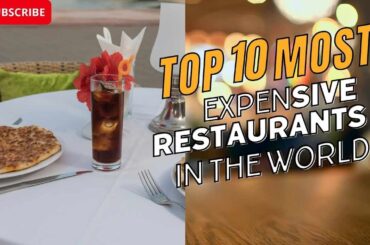 Jaw-dropping: World's Most Expensive Restaurants Revealed 2023