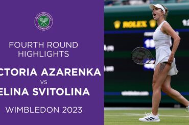 Victoria Azarenka vs Elina Svitolina | Fourth Round Highlights | Wimbledon 2023